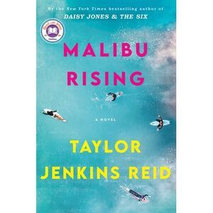 Malibu Rising: A Read with Jenna Pick -- Taylor Jenkins Reid